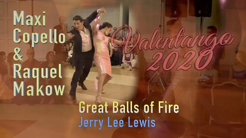 Video thumbnail for Maxi Copello & Raquel Makow - Great Balls of Fire - Jerry Lee Lewis - Valentango 2020 - Swing
