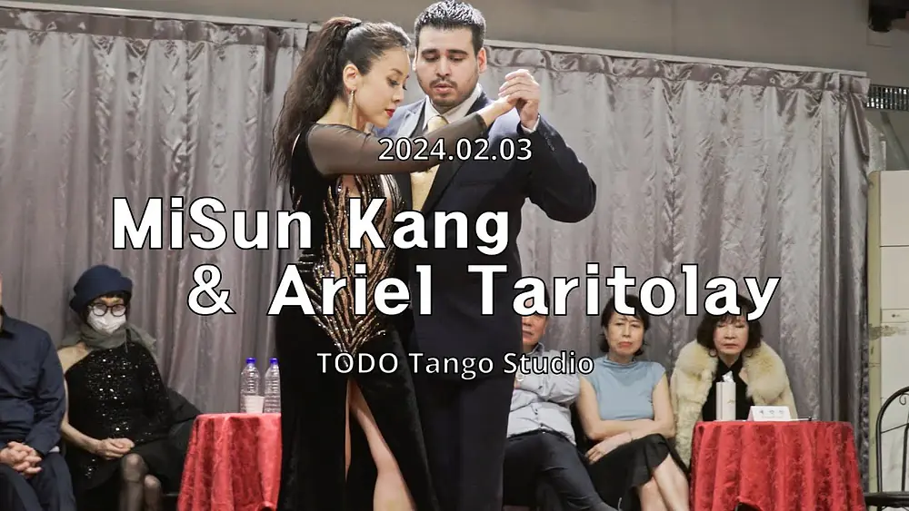Video thumbnail for [ Tango ] 2024.02.03 - MiSun Kang & Ariel Taritolay - Show.No.1