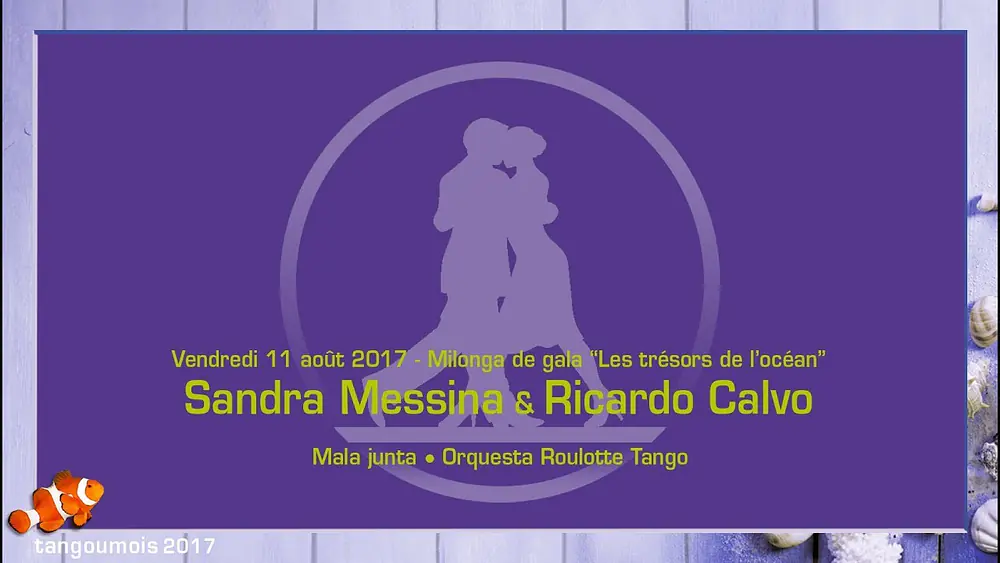 Video thumbnail for 047 • Tangoumois 2017   Vendredi   Sandra Messina & Ricardo Calvo   Mala junta   Orquesta Roulotte T