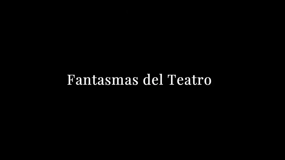 Video thumbnail for Los Fantasmas del Teatro (Diego Valero y Delfina Pissani)