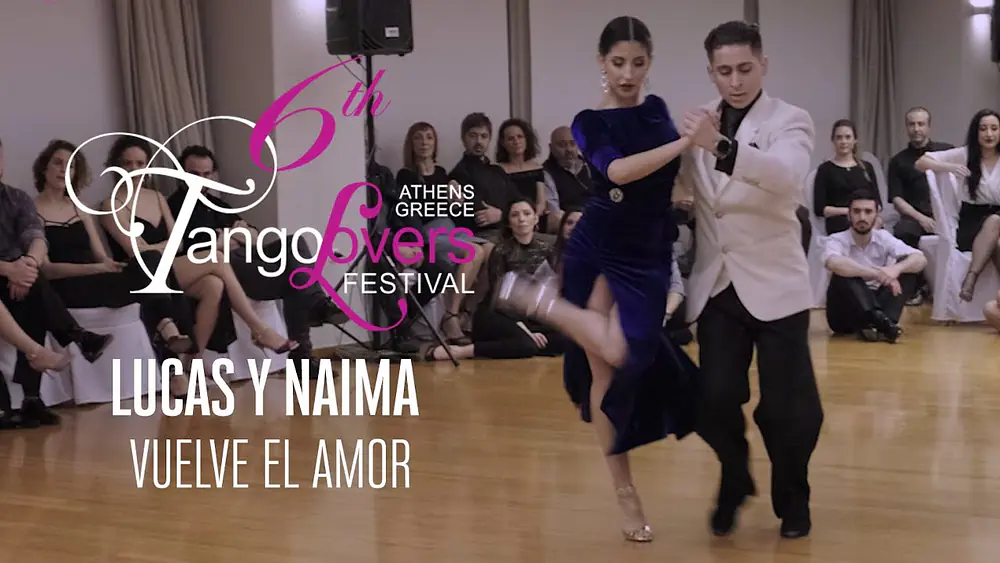 Video thumbnail for Lucas Gauto & Naima Gerasopoulou - 6th TangoLovers Festival 2020 (Vuelve el amor)
