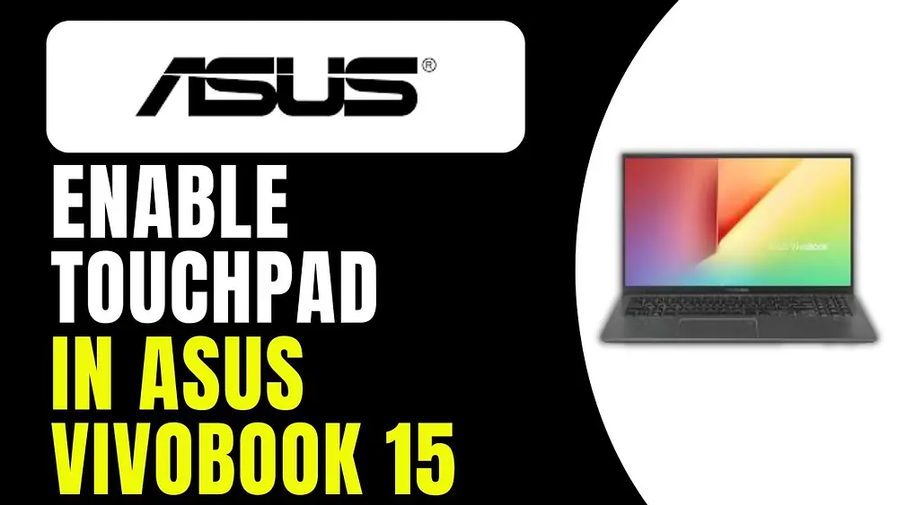 Video thumbnail of How to Enable Touchpad in ASUS Vivobook 15 (Full Guide)