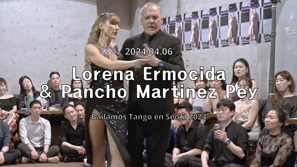 Video thumbnail for [ Tango ] 2024.04.06 - Lorena Ermocida & Pancho Martinez Pey - Show.No.3