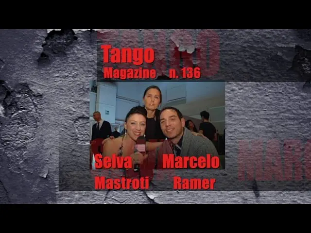 Video thumbnail for Tango Magazine -Selva Mastroti y Marcelo Ramer