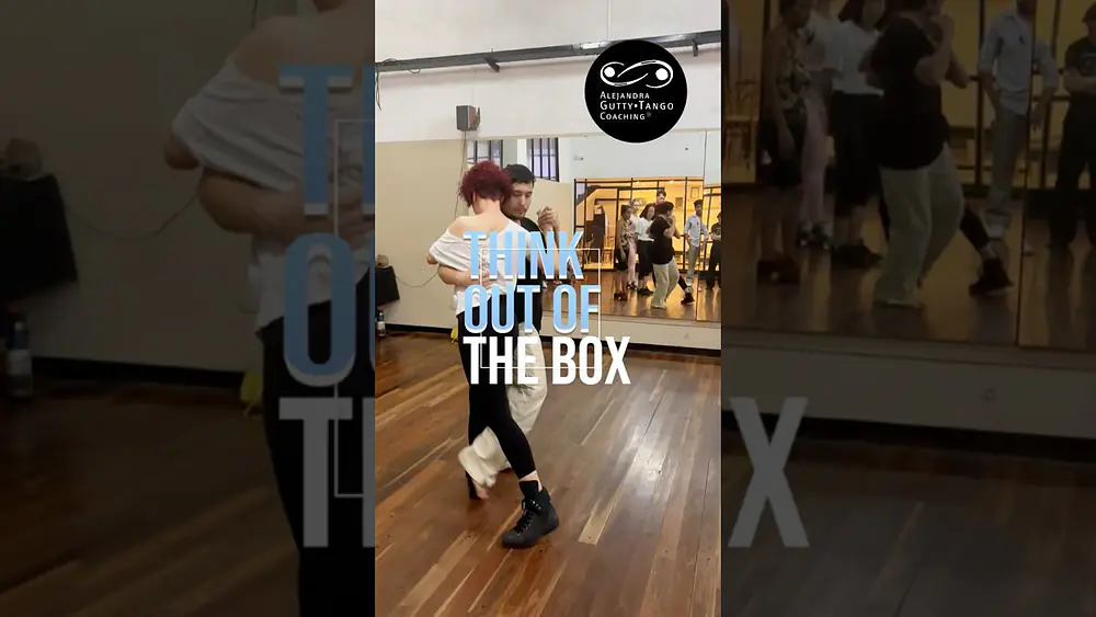 Video thumbnail for think out of the box | Alejandra Gutty • Tango Coaching®