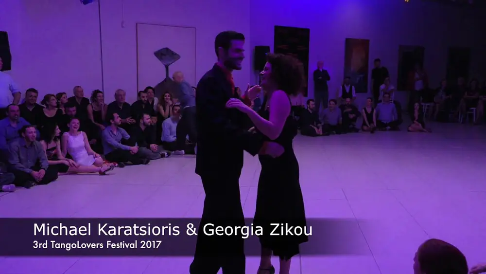 Video thumbnail for 3rd TangoLovers Festival 05.02.17 – Michael Karatsioris & Georgia Zikou 3/3
