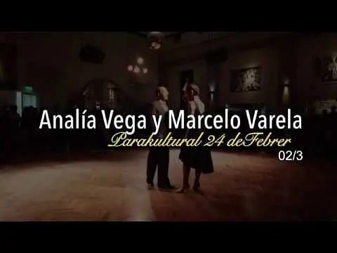 Video thumbnail for Analia Vega y Marcelo Varela Feb 24 @Canning 02