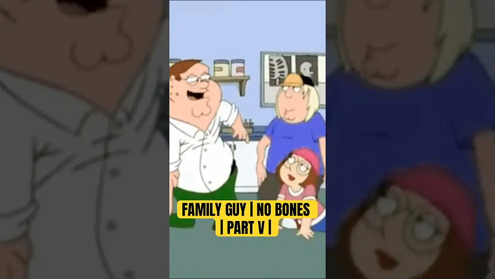 Video thumbnail of NO BONES | Family Guy | Part V