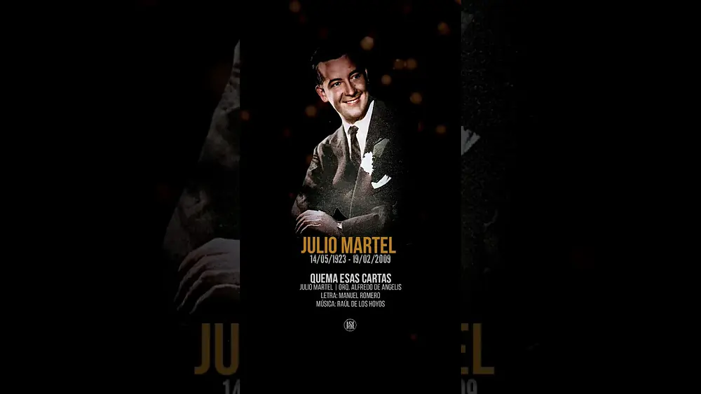 Video thumbnail for QUEMA ESAS CARTAS - Julio Martel | Orq. Alfredo de Angelis. A 101 años de su nacimiento #Tango