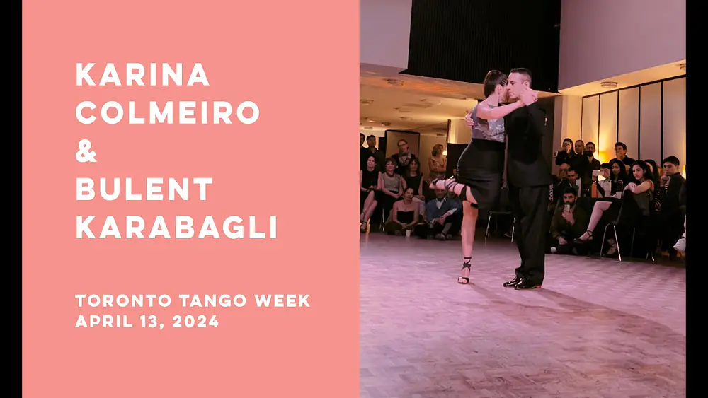 Video thumbnail for TORONTO TANGO WEEK | Karina Colmeiro and Bulent Karabagli | Tango Show 2/4