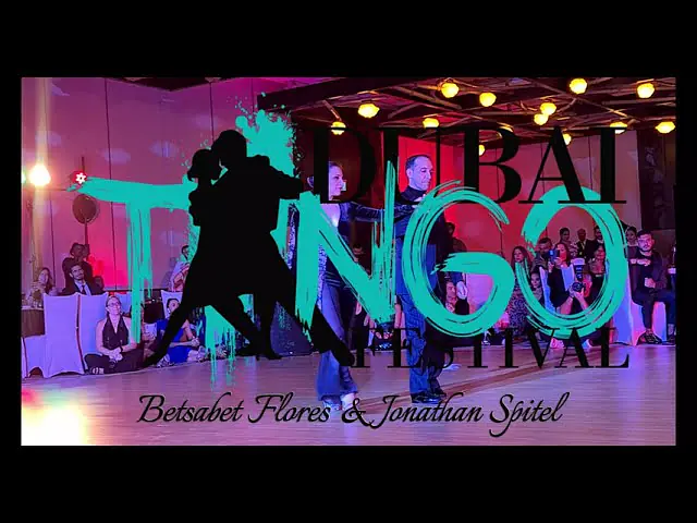 Video thumbnail for 12th Dubai Tango Festival 2024 - Betsabet Flores & Jonathan Spitel