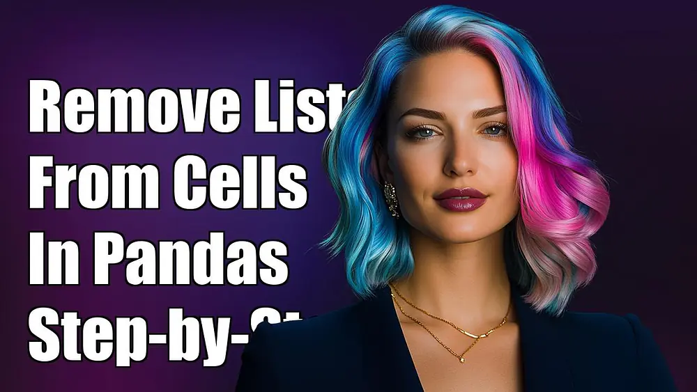 Video thumbnail of How to Remove Lists from Each Cell in a Pandas DataFrame: A Step-by-Step Guide