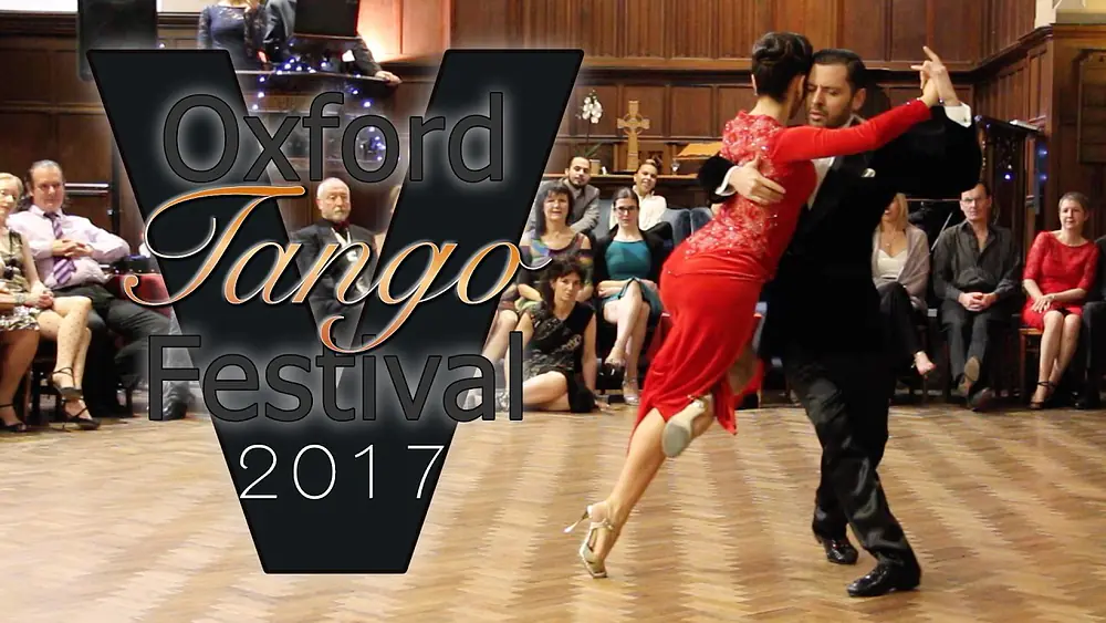 Video thumbnail for Oxford Tango Festival 2017 - Neri Piliu & Yanina Quinones