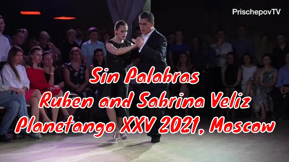 Video thumbnail for Ruben and Sabrina Veliz, 1-5, Planetango XXV 2021, Moscow #SinPalabras