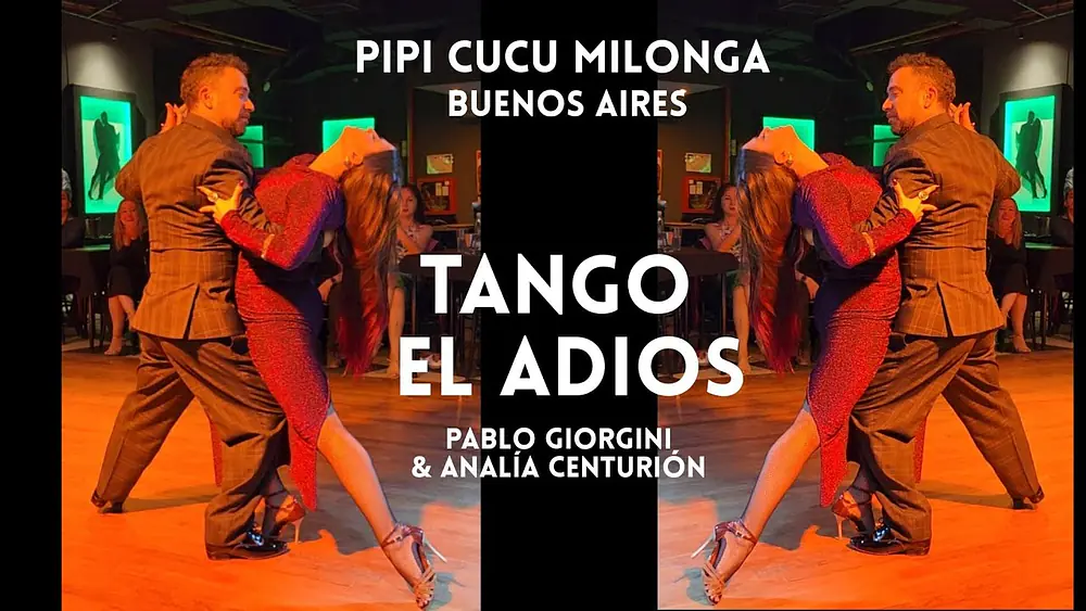 Video thumbnail for El Adios #tango Analía Centurión & Pablo Giorgini  #PipicucuMilonga #BuenosAires #tangoimpro