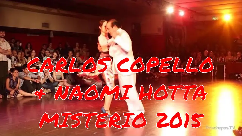 Video thumbnail for CARLOS COPELLO &  NAOMI HOTTA, MISTERIO 2015