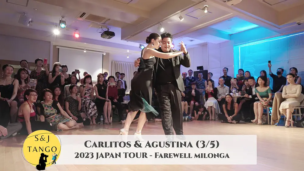 Video thumbnail for Carlitos & Agustina - Japan Tour 2023, Farewell Milonga - 3/5 | Milonga Que Peina Canas #milonga #탱고