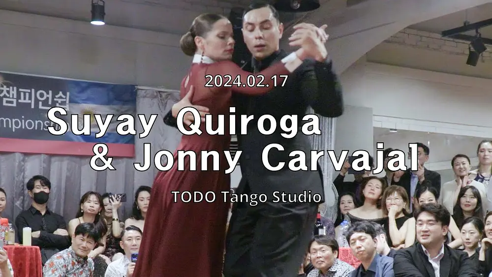 Video thumbnail for [ Milonga ] 2024.02.17 - Suyay Quiroga & Jonny Carvajal - Show.No.3