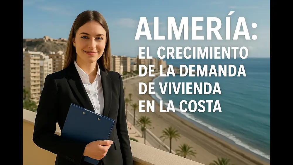Video thumbnail of Almería: El Crecimiento de la Demanda de Vivienda en la Costa | Inversiones Inmobiliarias