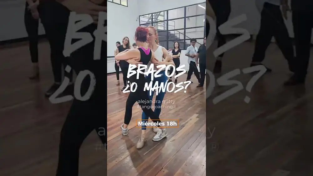 Video thumbnail for ¿brazos o manos? Tango Coaching® GRUPALES by Alejandra Gutty