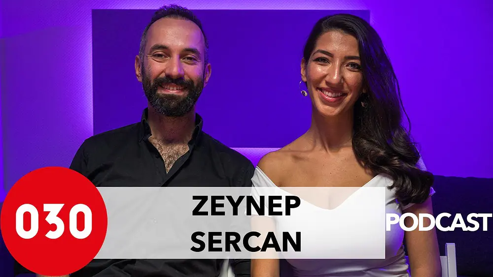 Video thumbnail for Zeynep Aktar and Sercan Yigit • 030tango Podcast #03