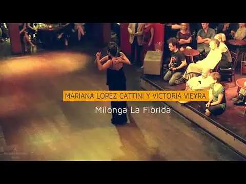 Video thumbnail for Victoria Vieyra & Mariana Lopez Cattini - Milonga Florida, Images A.