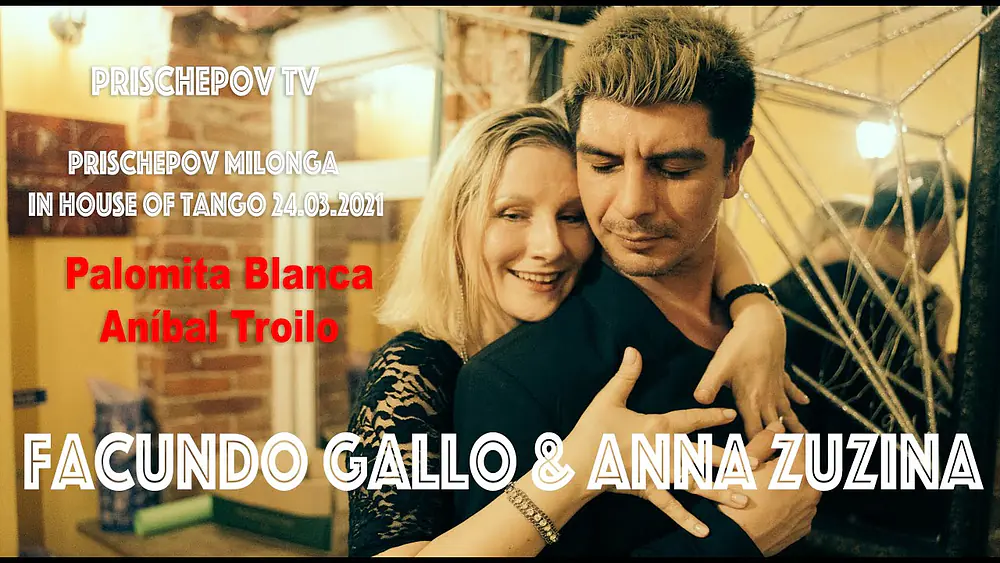 Video thumbnail for Facundo Gallo & Anna Zuzina, 4, Prischepov Milonga in House of Tango Palomita Blanca, Aníbal Troilo