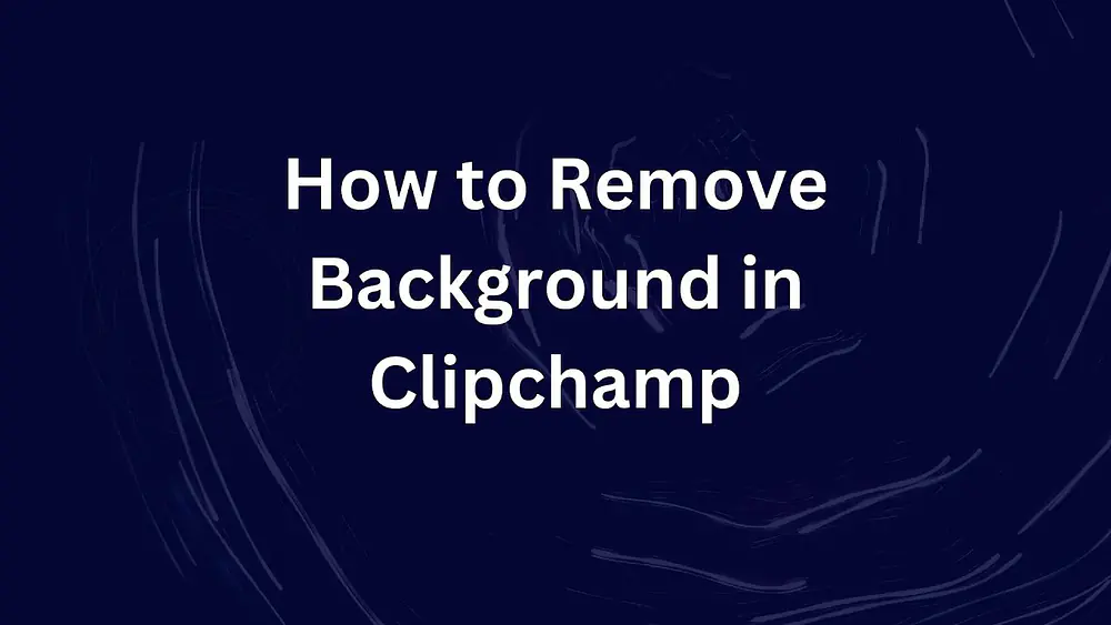 Video thumbnail of How to Remove Background in Clipchamp