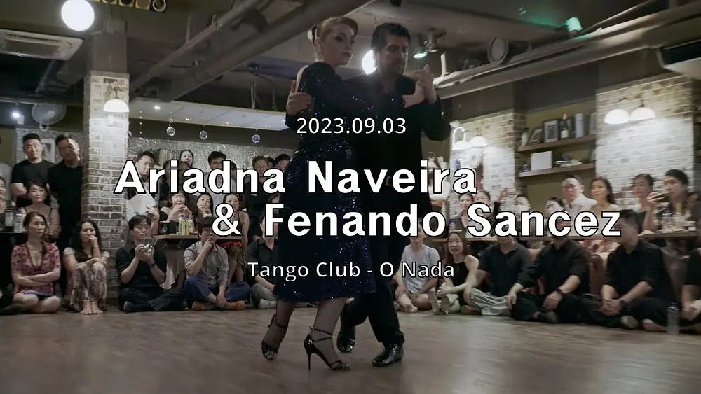 Video thumbnail for [ Tango ] 2023.09.03 - Ariadna Naveira & Fenando Sancez - Show.No.1