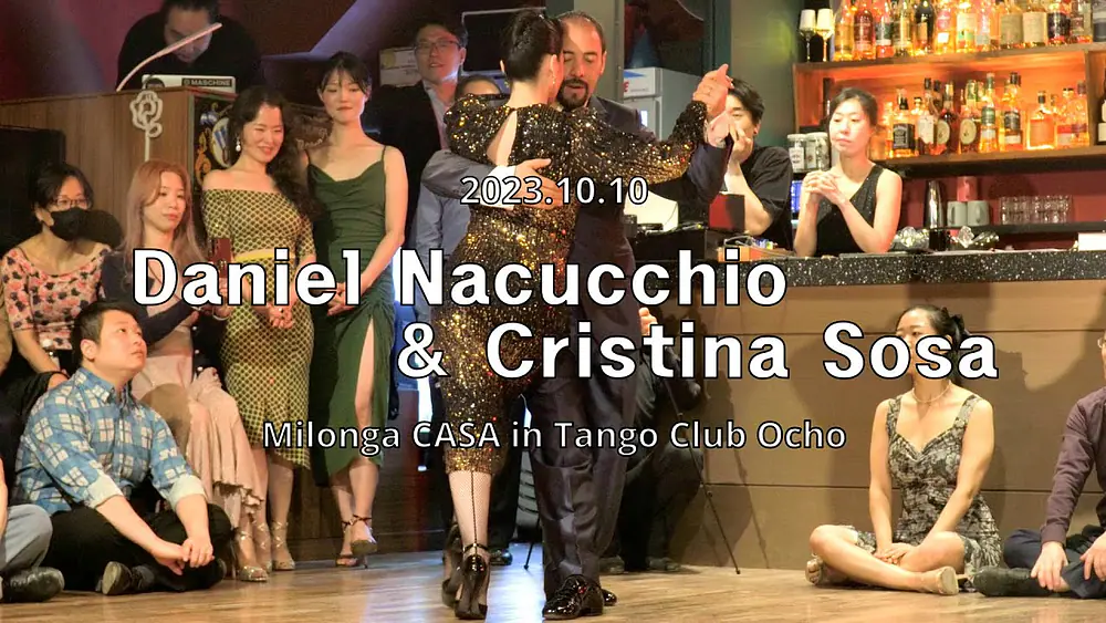 Video thumbnail for [ Tango ] 2023.10.10 - Daniel Nacucchio & Cristina Sosa - Show.No.1