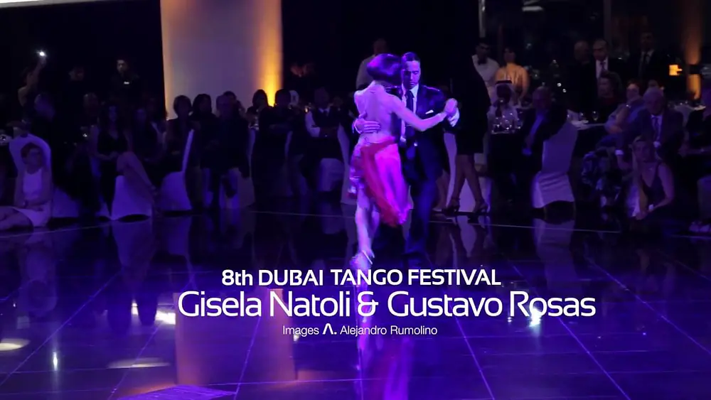 Video thumbnail for 8th Dubai Tango Festival 2016 - Gisela Natoli & Gustavo Rosas