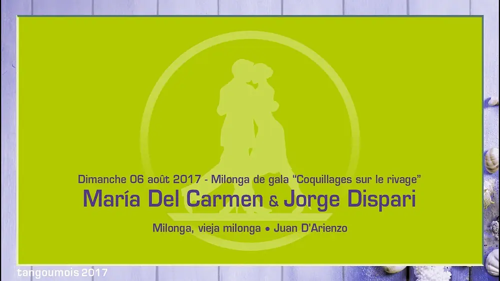 Video thumbnail for 002 • Tangoumois 2017 - Maria Del Carmen & Jorge Dispari -  Milonga, vieja milonga