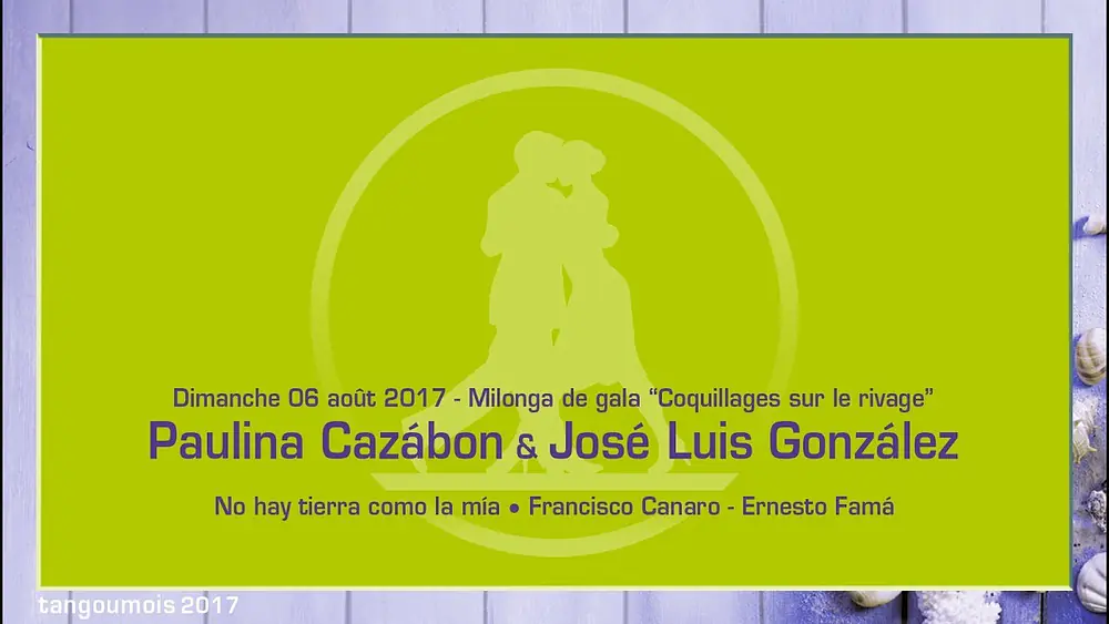 Video thumbnail for 006 • Tangoumois 2017 - Paulina Cazábon & José Luis González - No hay tierra…