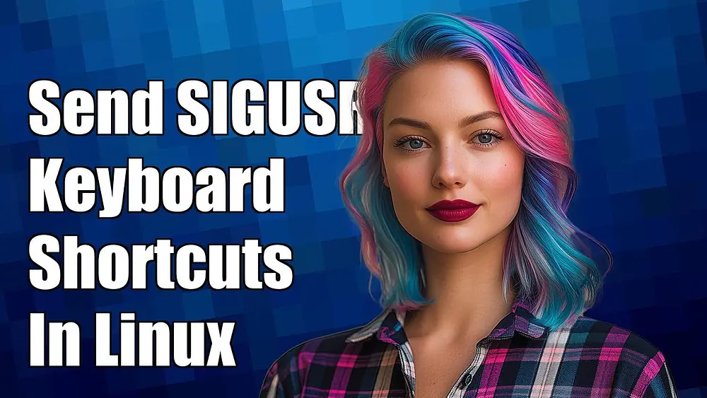 Video thumbnail of How to Send SIGUSR1 Signal Using Keyboard Shortcuts in Linux