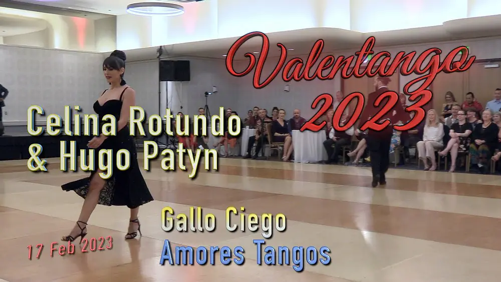 Video thumbnail for Gallo Ciego - Amores Tangos - Celina Rotundo & Hugo Patyn - ValenTango 2023 X