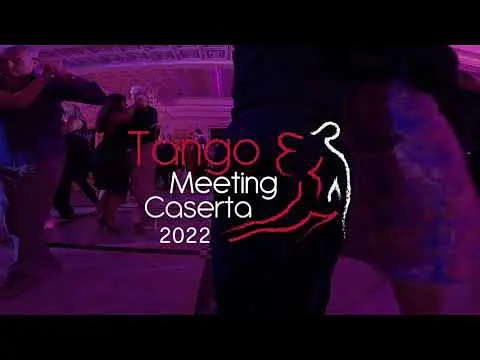 Video thumbnail for Tango Meeting Caserta 2022 / Maria Ines Bogado y Julio Saavedra  3/3