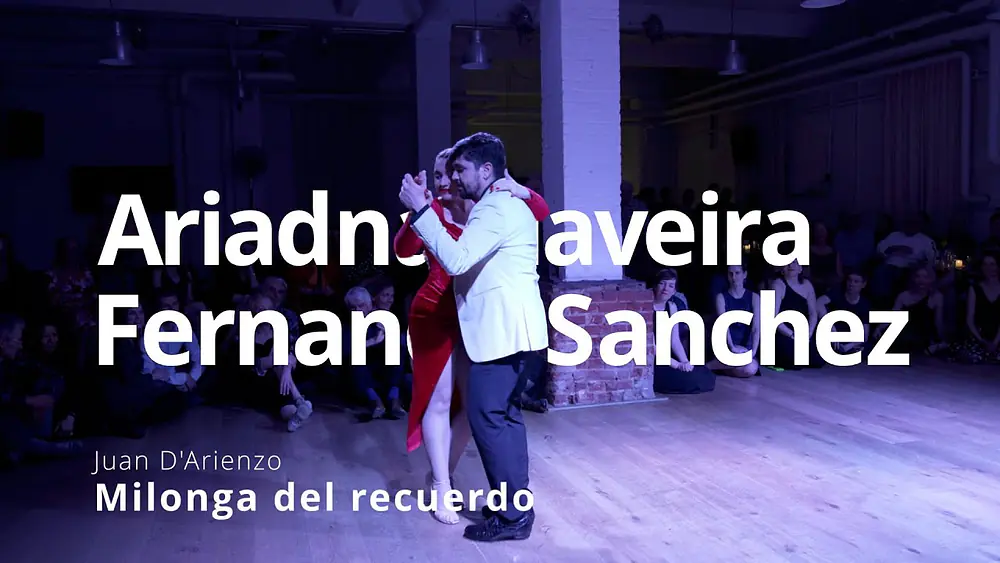 Video thumbnail for Ariadna Naveira y Fernando Sanchez 3/4 – Milonga del recuerdo