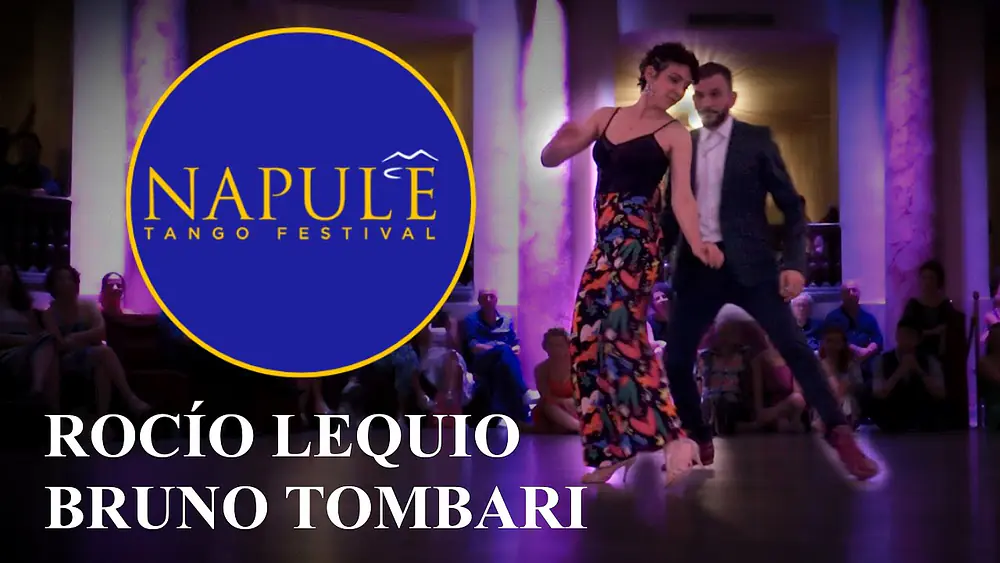 Video thumbnail for Bruno Tombari & Rocío Lequio, Napulé Tango Festival 2022, 4