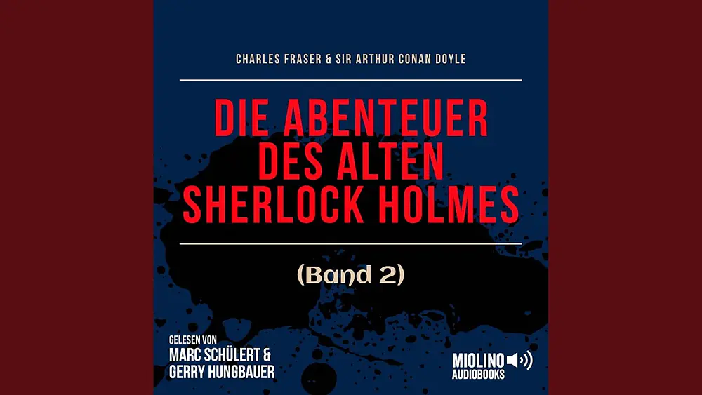 Video thumbnail of Kapitel 9 - Teil 14 - Die Abenteuer des alten Sherlock Holmes (Band 2)