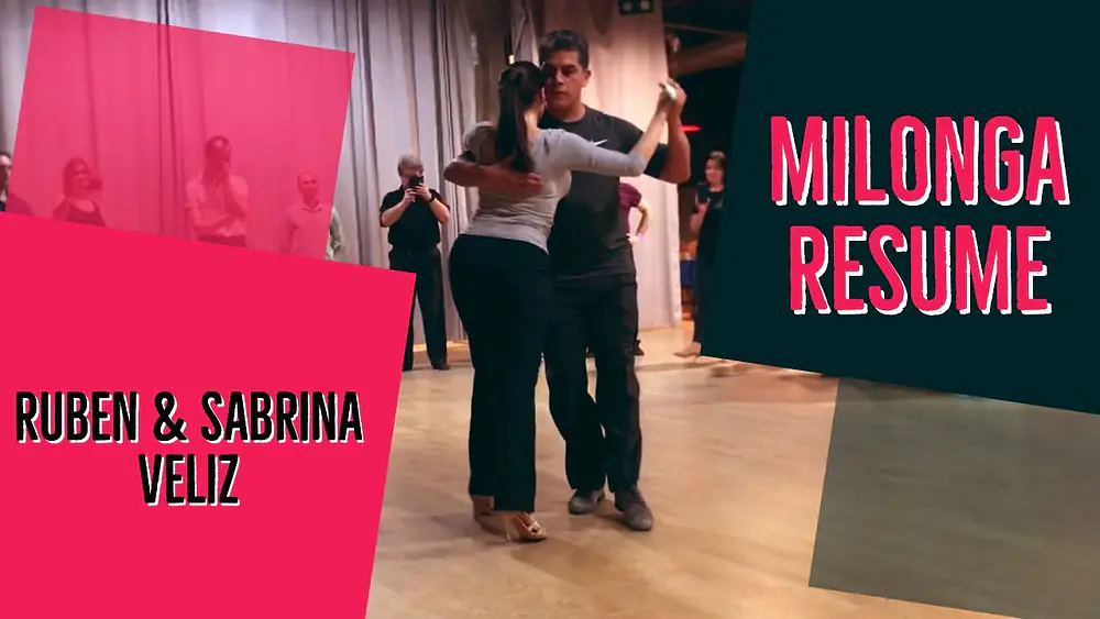 Video thumbnail for Ruben and Sabrina Veliz. Milonga. Resume of lesson.