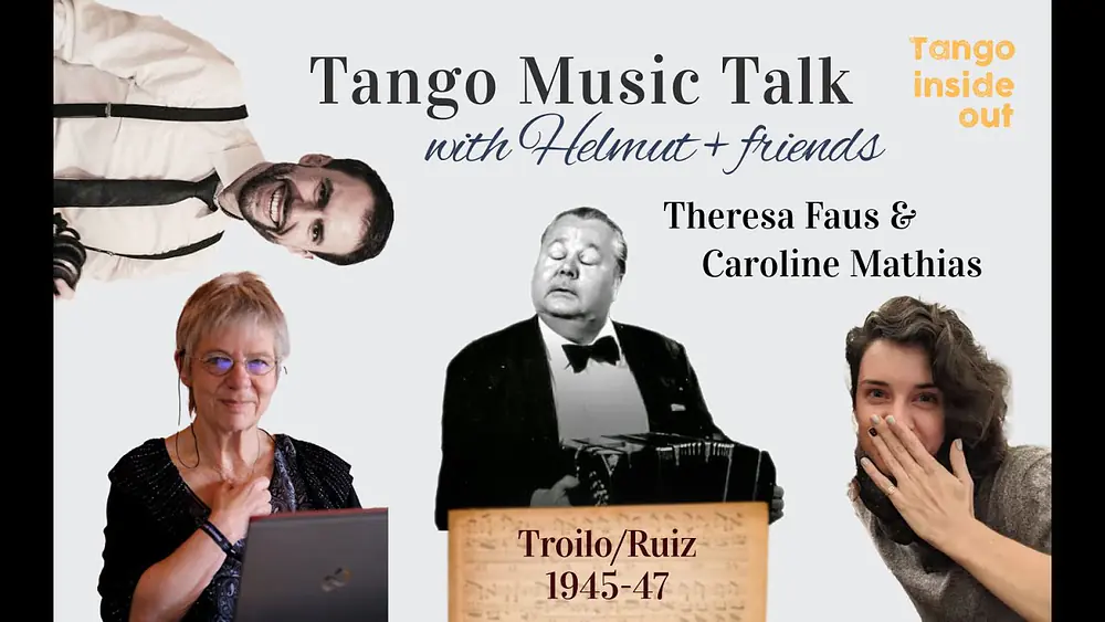 Video thumbnail for Troilo/Ruiz Tanda | Tango Music Talk with Helmut | Special Guests: Caroline Mathias & Theresa Faus