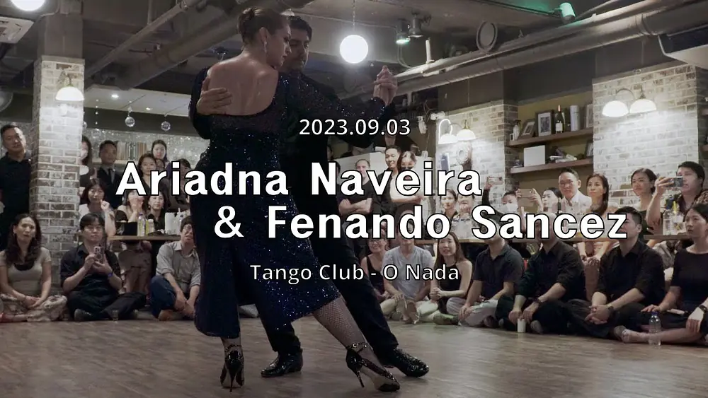 Video thumbnail for [ Tango ] 2023.09.03 - Ariadna Naveira & Fenando Sancez - Show.No.5