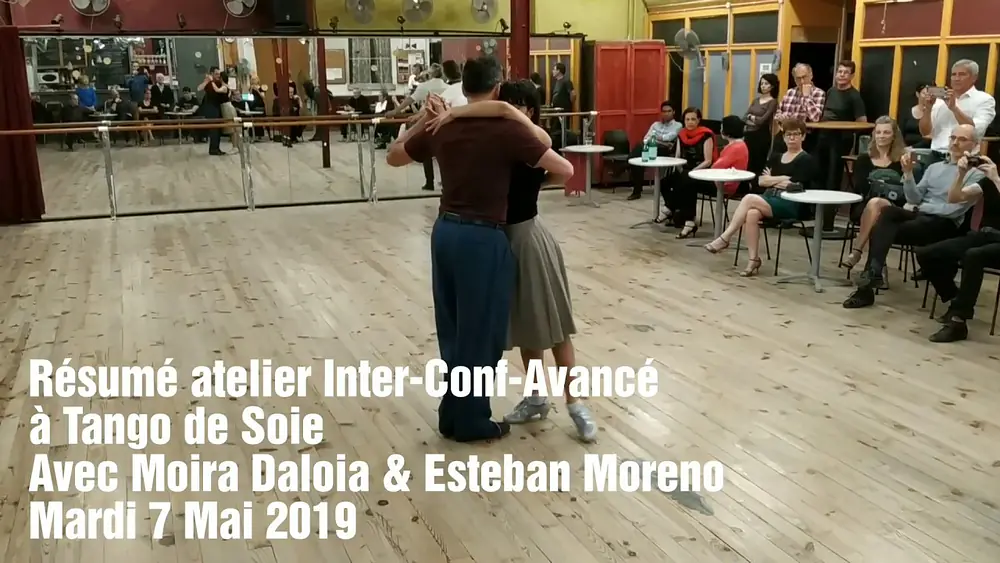 Video thumbnail for Résumé atelier Inter-Conf-Avancé à Tango de Soie Avec Moira Daloia & Esteban Moreno Mardi 7 Mai 2019