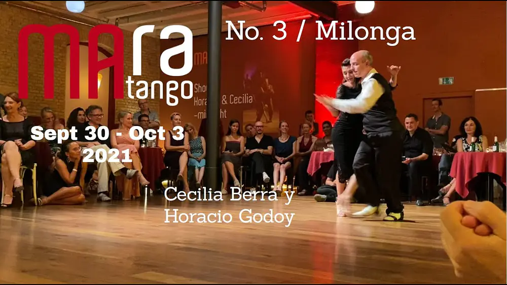 Video thumbnail for First Show since COVID19: Cecilia Berra y Horacio Godoy MARAtango 2021 No 3 - Milonga
