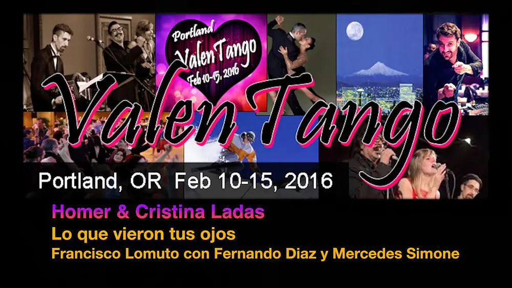 Video thumbnail for Homer & Cristina Ladas - Lo que vieron tus ojos - ValenTango 2016
