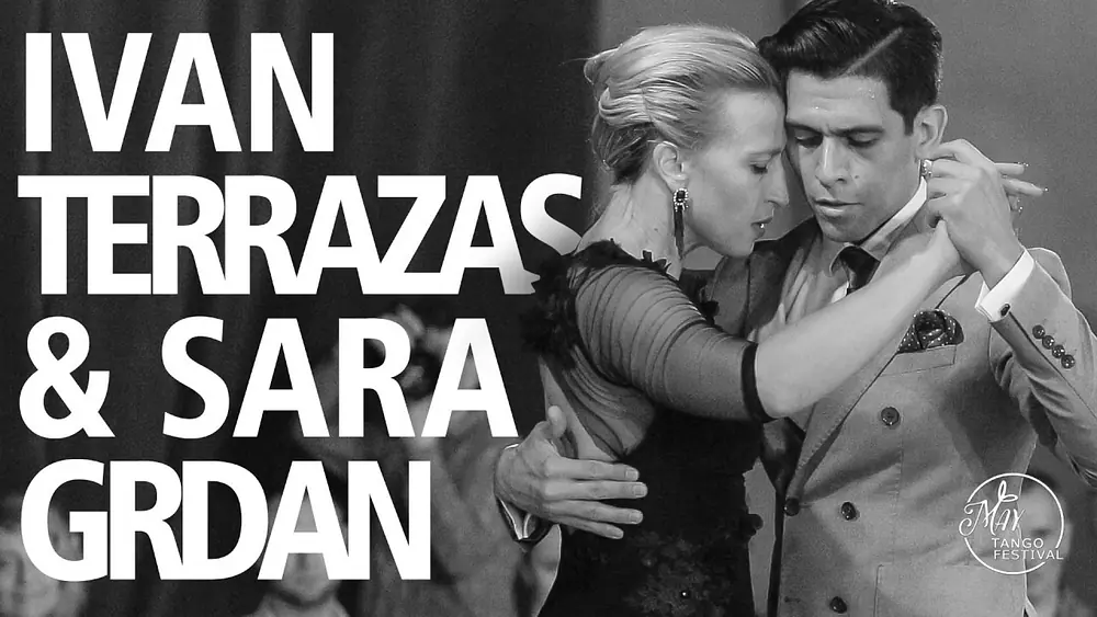 Video thumbnail for Sara Grdan & Ivan Terrazas 1/5 May Tango Festival 2019