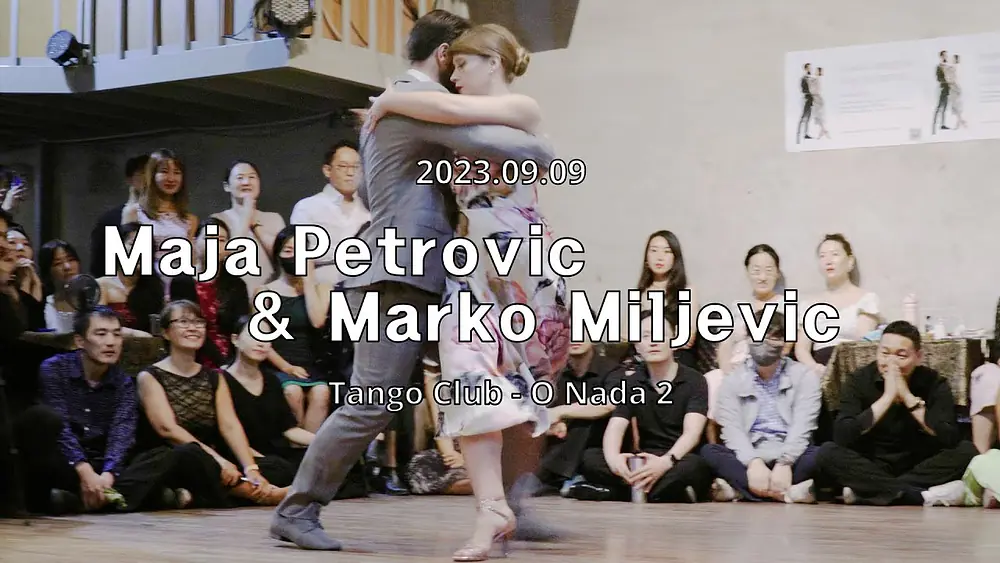 Video thumbnail for [ Tango ] 2023.09.09 - Maja Petrovic & Marko Miljevic - Show.No.2