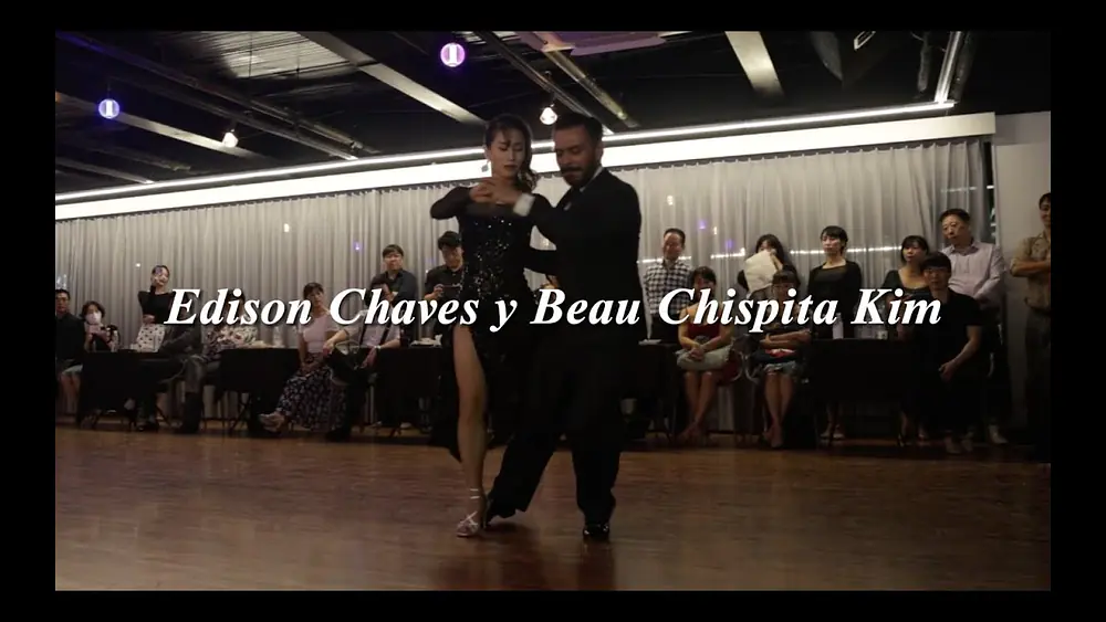 Video thumbnail for Edison Chaves y Beau 4/4 - Dichas Que Viviㅣ가또탱고 부산탱고 연합밀롱가