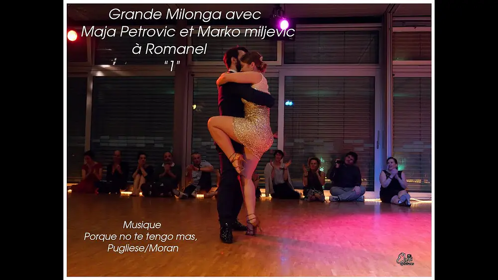 Video thumbnail for Grande Milonga avec  Maja Petrovic et Marko miljevic  à Romanel  "1"