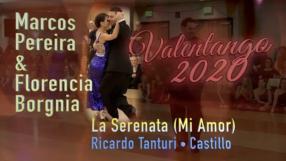 Video thumbnail for Marcos Pereira & Florencia Borgnia - La serenata - Ricardo Tanturi • Castillo - Valentango 2020